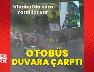 İstanbul’da İETT otobüsü kaza yaptı: Yaralılar var