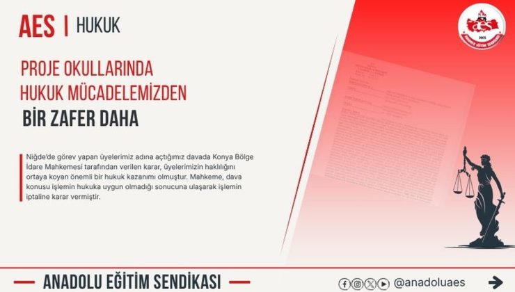 AES, proje okulu görevlendirme davasında Konya BİM’in iptalini duyurdu