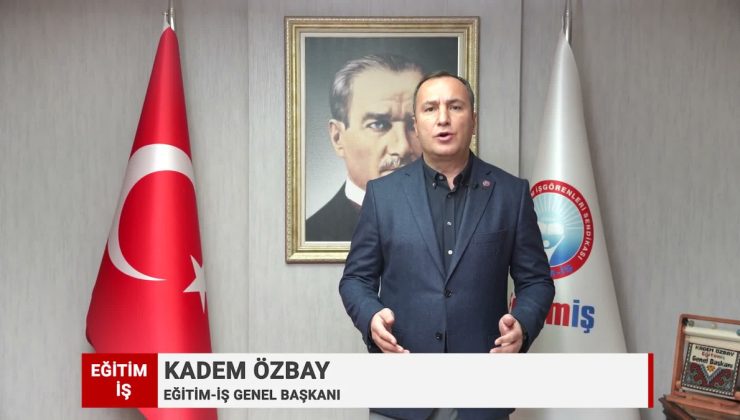 Eğitim-İş Başkanı Özbay, okullarda artan şiddete karşı ortak mücadele çağrısı yaptı