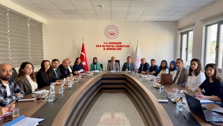 Eskişehir’de huzurevi ve yaşlı bakım hizmetleri için toplantı düzenlendi