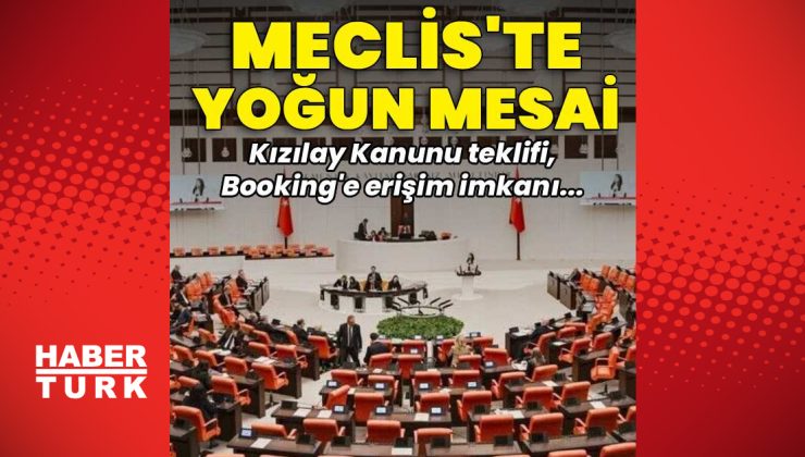 Meclis yeni yasama yılına başlıyor: Kızılay ve Booking gündemde